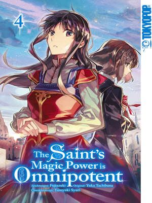cover image of The Saint's Magic Power is Omnipotent, Band 04